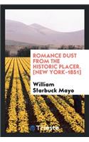 Romance Dust from the Historic Placer