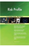 Risk Profile A Complete Guide - 2019 Edition