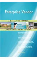 Enterprise Vendor A Complete Guide - 2019 Edition