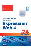 Sams Teach Yourself Microsoft Expression Web 4 in 24 Hours: Updated for Service Pack 2 - HTML5, CSS 3, JQuery(Sams Teach Yourself -- Hours)