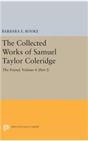 The Collected Works of Samuel Taylor Coleridge, Volume 4 (Part I)