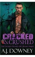 Cracked & Crushed