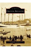 Groton Revisited