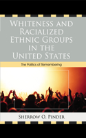 Whiteness and Racialized Ethnic Groups in the United States