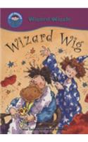 Wizard Wig: (Start Reading: Wizzle the Wizard)
