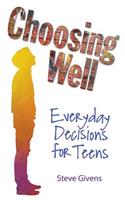Choosing Well: