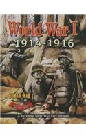 World War I: 1914-1916 - A Terrible New Warfare Begins