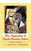 New Approaches to Popular Romance Fiction