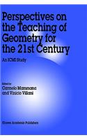 Perspectives on the Teaching of Geometry for the 21st Century