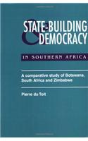 State Building & Democracy in Southern Africa: A Comparative Study of Botswana, South Africa & Zimbabwe