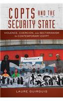 Copts and the Security State: Violence, Coercion, and Sectarianism in Contemporary Egypt(Stanford Studies in Middle Eastern and Islamic Societies and Cultures)
