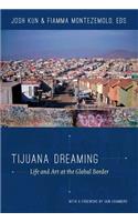 Tijuana Dreaming