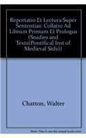 Walter Chatton, Reportatio Et Lectura Super Sententias