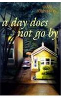 A Day Does Not Go By