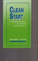 Clean Start:Outpatient Program (Guilford Substance Abuse Series)