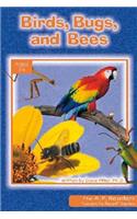 Birds Bugs & Bees