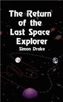 Return of the Last Space Explorer