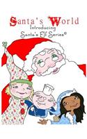 Santa's World, Introducing Santa's Elf Series