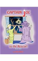 Captain Joe to the Rescue