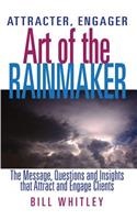 Attracter, Engager... Art of the Rainmaker