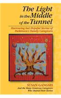 The Light in the Middle of the Tunnel: Harrowing but Hopeful Stories of Parkinson's Family Caregivers(English)