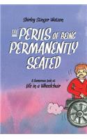 Perils of Being Permanently Seated