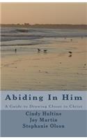 Abiding In Him