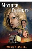 Mother Trucker