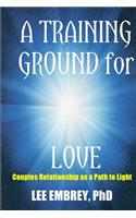 A Training Ground for Love