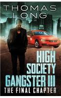 High Society Gangster III
