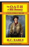 The Oath of Bill Bonney: A Novel of Billy the Kid