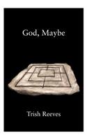 God, Maybe