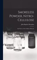 Smokeless Powder, Nitro-Cellulose