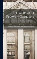 Flowers and Flower-Gardens