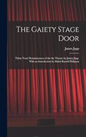 The Gaiety Stage Door; Thirty Years' Reminiscences of the the Theatre by James Jupp. With an Introduction by Mabel Russell Philipson