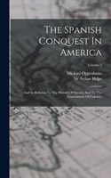 Spanish Conquest In America