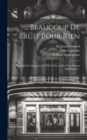 ... Beaucoup De Bruit Pour Rien