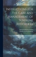 Instructions for the Care and Management of Sunshine Recorders