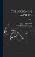 Coleccion De Sainetes; Volume 1