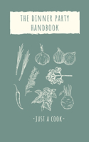 The Dinner Party Handbook: (A Culinary Journey)