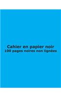 Cahier en papier noir - 100 pages non lignées: San rayures; 21.6 cm x 27.9 cm (8.5" x 11"); pour Notes, Journal, Carnet, Dessin, Croquis, Doodle, Écriture; Couverture Cyan