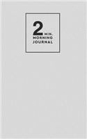 Two Minute Mornings Journal