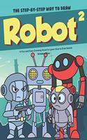 The Step-by-Step Way to Draw Robot 2