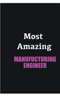 Most Amazing Manufucturing Engineer