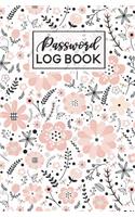 Password Log Book: Pink Black Floral Pattern Internet Password Keeper Journal Online Username Login Notebook Organizer Hand Lettered Script Calligraphy