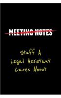 Meeting Notes Stuff a Legal Assistant Cares about