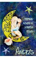 Mermaid Wishes and Starfish Kisses Andres: College Ruled Composition Book Diary Lined Journal