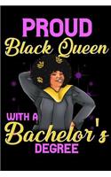 Proud Black Queen With a Bachelors Degree