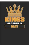 Kings Are Born In May: Dotted Bullet Notebook (6 x 9 - 120 pages) Birthday Months Themed Notebook for Daily Journal, Diary, and Gift