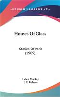 Houses Of Glass